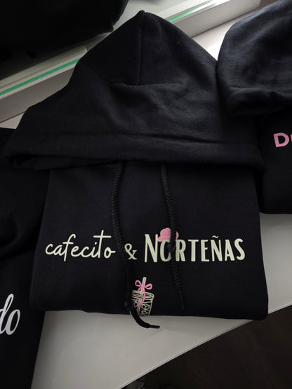 Cafecito & Norteñas HOODIE