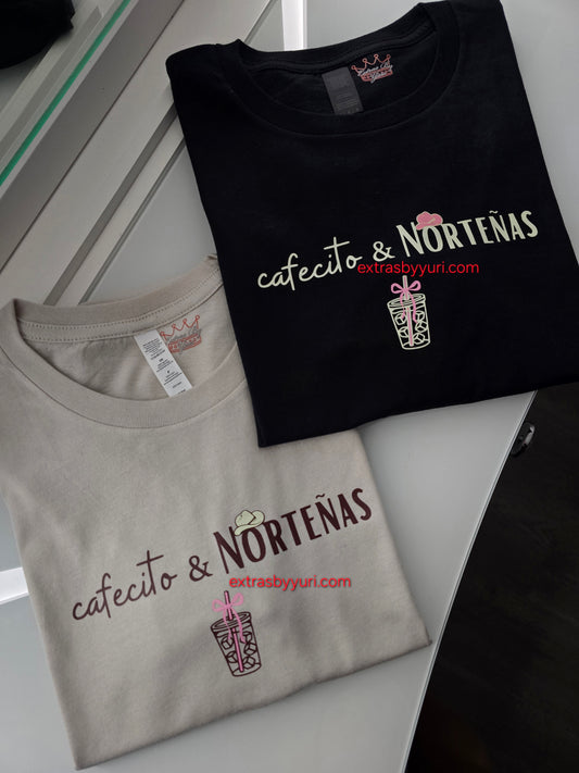 Cafecito & NORTEÑAS tshirt