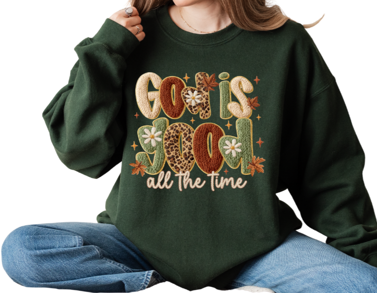 GOD IS GOOD crewneck