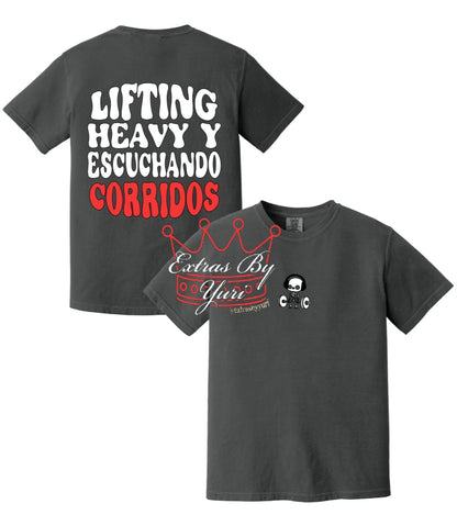 LIFTING HEAVY Y ESCUCHANDO CORRIDOS